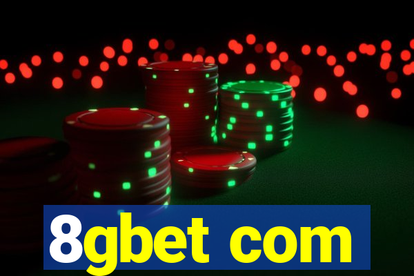 8gbet com